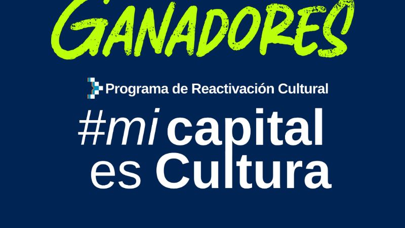 Más de 60 ganadores en el Programa Mi Capital es Cultura 2022