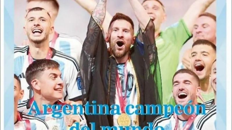 Los diarios argentinos dedicaron sus tapas al Campeón