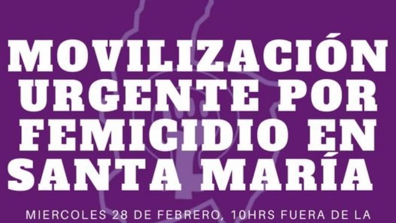 Marcharán por el femicidio en Santa María