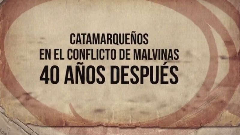 UNCA TV estrena “Catamarqueños en el Conflicto de Malvinas, 40 años después