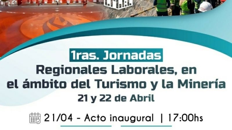 Jornadas Regionales Laborales en el ámbito del Turismo y la Minería