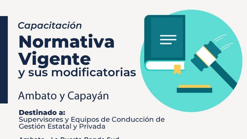 Capacitación sobre normativa vigente y sus modificatorias para Ambato y Capayán