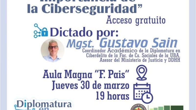 Comenzarán a dictar la Diplomatura en Ciberseguridad Informática