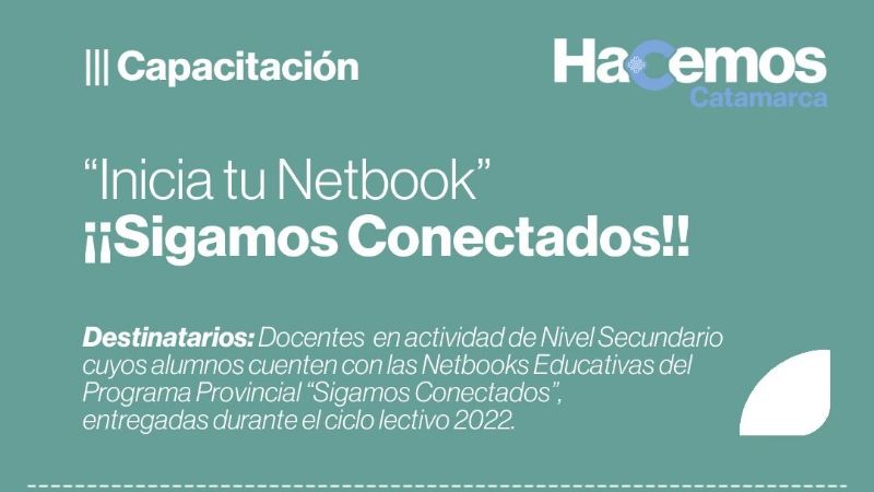 Inscripciones abiertas para la capacitación “Inicia tu Netbook - Sigamos Conectados”