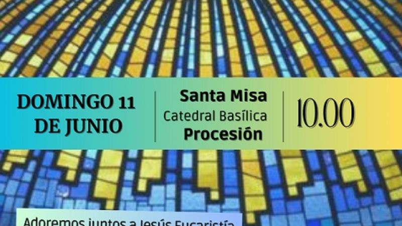 Solemnidad de Corpus Christi  y Colecta Anual de Cáritas