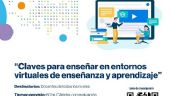 Capacitación “Claves para enseñar en entornos virtuales de enseñanza y aprendizaje”