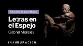 “Letras en el espejo”: inaugura muestra de esculturas en el Museo de Bellas Artes