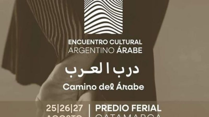 Catamarca se prepara para el Encuentro Cultural Argentino, "Camino del Arabe"