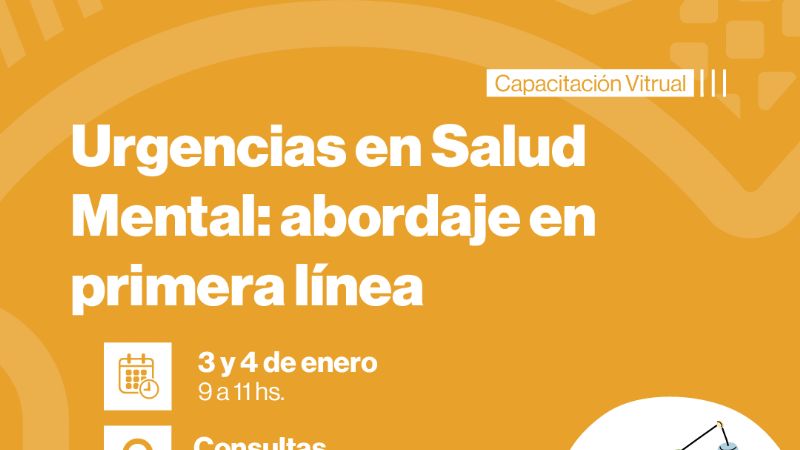 Capacitación para el abordaje de Urgencias en Salud Mental