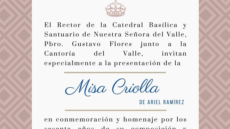 Interpretarán la Misa Criolla en honor a la Virgen del Valle