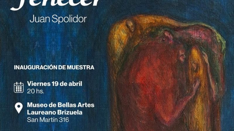 Inaugura Fenecer, muestra de Juan Spolidor en el Museo Laureano Brizuela
