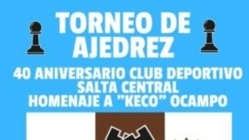 Ajedrez por el 40° Aniversario de Salta Central
