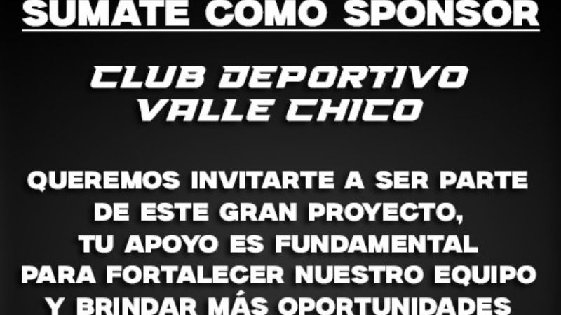 El Club Valle Chico invita a sumar “sponsor”