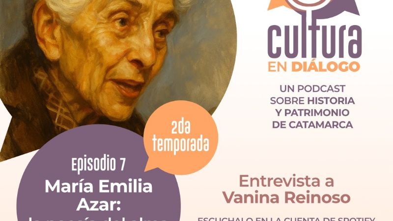 La vida de María Emilia Azar en el séptimo episodio de Cultura en Diálogo