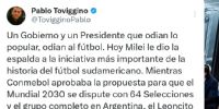 El fuerte posteo de Pablo Toviggino contra Javier Milei por no asistir a una reunión con Gianni Infantino.