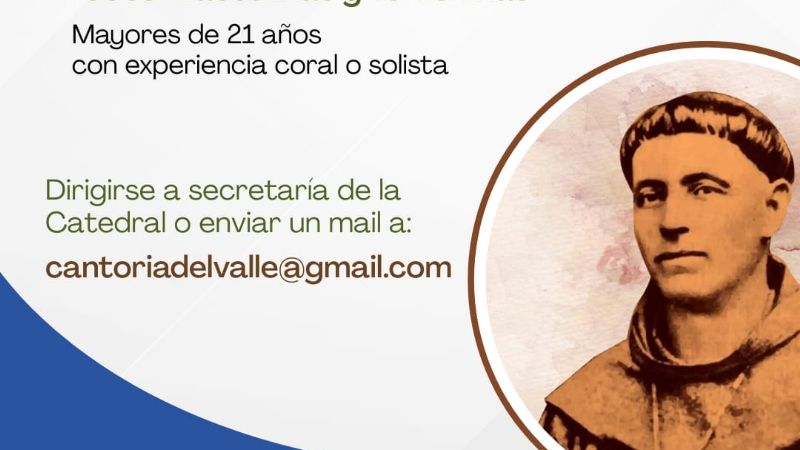 Convocan de cantantes para honrar al Beato Esquiú