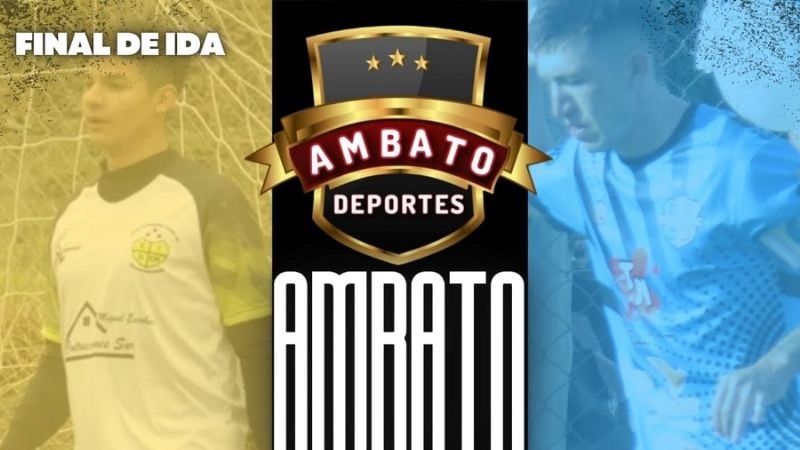 Todo listo para la final de ida de la Liga Ambateña de Fútbol