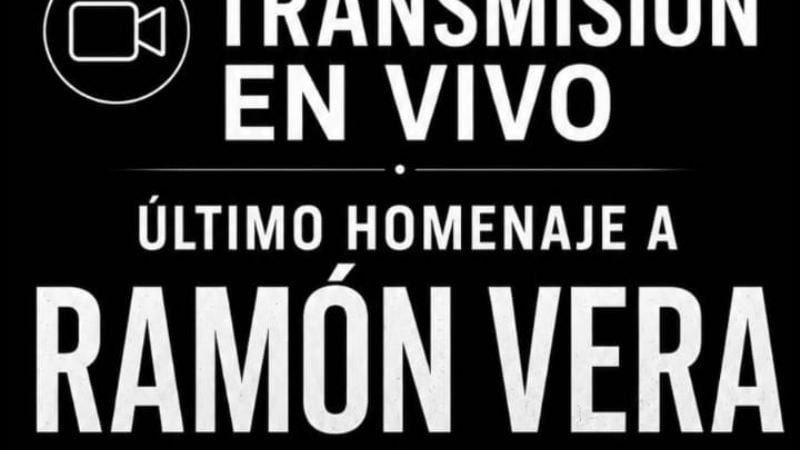 Trasmiten el funeral de Ramón Vera