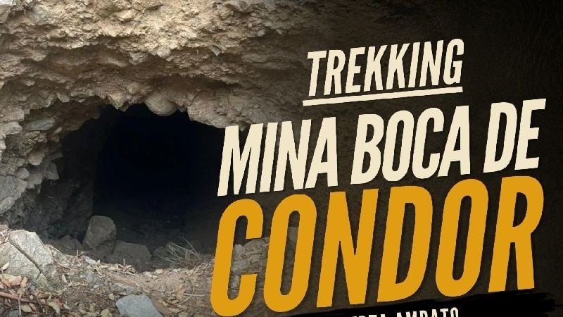 Excursión de trekking a la “Mina Boca de Cóndor”