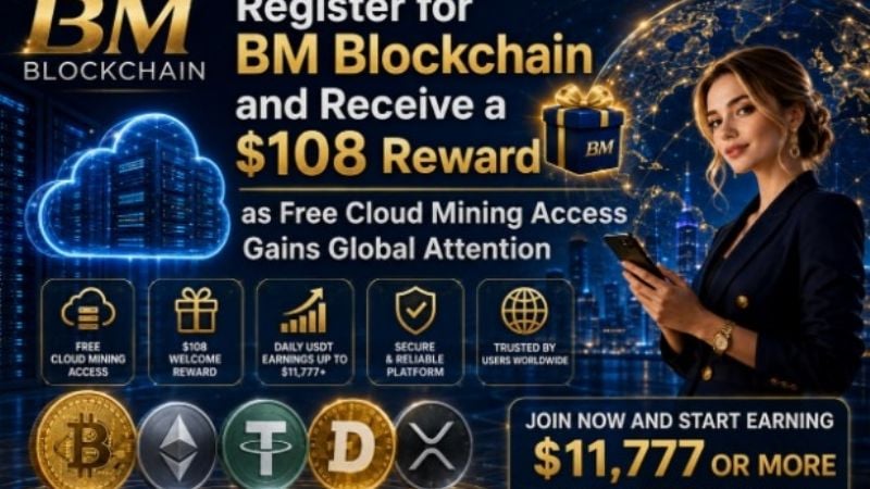 ¡Regístrate ahora y recibe una recompensa de $108! BM Blockchain ofrece a los nuevos usuarios $108 al registrarse. Esto ayuda a los principiantes a probar la minería en la nube sin necesidad de realizar una gran inversión inicial